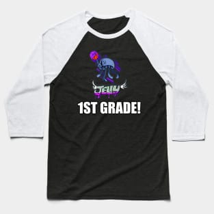 1St Grade - Jellyfish - Basketball Player - Sports Athlete - Vector Graphic Art Design - Typographic Text Saying - Kids - Teens - AAU Student Baseball T-Shirt